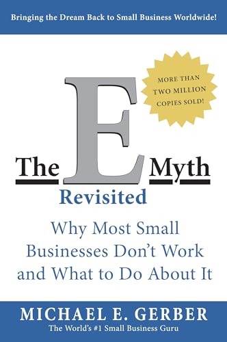The E-Myth Revisited by Michael E. Gerber